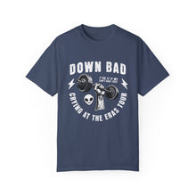 Load image into Gallery viewer, down bad crying at the tour โ unisex comfort colors tee