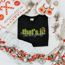 Load image into Gallery viewer, that's it! i'm not going! โ unisex comfort colors tee