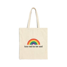 Load image into Gallery viewer, too rad to be sad – standard canvas tote bag