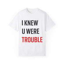 Load image into Gallery viewer, 22 - IKYWT – unisex comfort colors tee