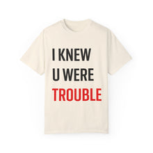 Load image into Gallery viewer, 22 - IKYWT – unisex comfort colors tee