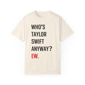 ew! – unisex comfort colors tee