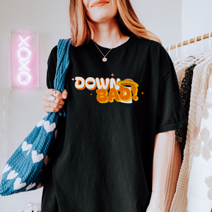 down bad – unisex comfort colors tee