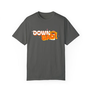 down bad – unisex comfort colors tee