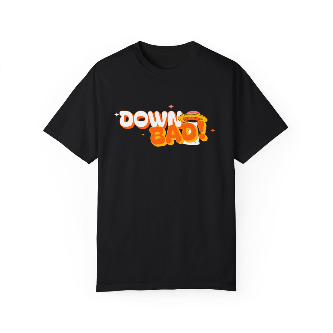 down bad – unisex comfort colors tee