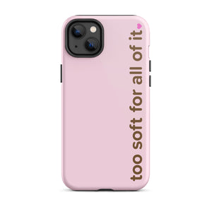 too soft for all of it – iphone case