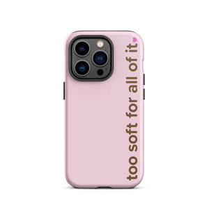 too soft for all of it – iphone case