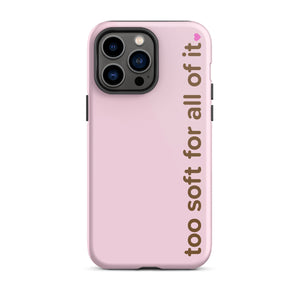 too soft for all of it – iphone case