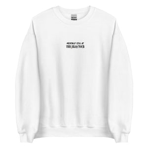 mentally still... – embroidered unisex gildan sweatshirt