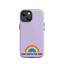 Load image into Gallery viewer, too rad to be sad – iphone case
